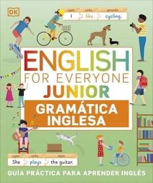 ENGLISH FOR EVERYONE JUNIOR. GRAMÁTICA INGLESA