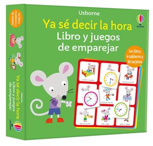 YA SE A DECIR LA HORA. LIBRO Y JUEGOS D EMPAREJAR