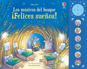 LOS MUSICOS DEL BOSQUE ¡FELICES SUEÑOS!