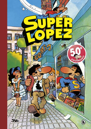 AVENTURAS DE SUPERLÓPEZ  EL SUPERGRUPO  ¡TODOS CONTRA UNO, UNO CONTRA TODOS! 