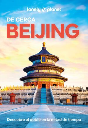 BEIJING DE CERCA - LONELY PLANET (2025)