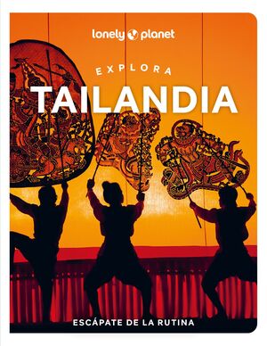 EXPLORA TAILANDIA - LONELY PLANET (2024)