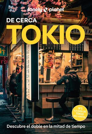 TOKIO DE CERCA - LONELY PLANET (2025)