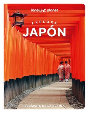 EXPLORA JAPÓN - LONELY PLANET (2025)