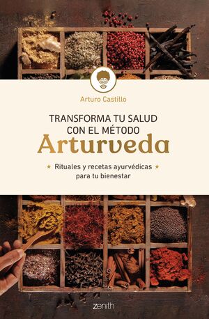 TRANSFORMA TU SALUD CON EL MÉTODO ARTURVEDA