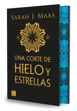 UNA CORTE DE ROSAS Y ESPINAS 4. UNA CORTE DE HIELO Y ESTRELLAS. EDICIÓN ESPECIAL