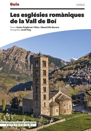 LES ESGLÉSIES ROMÀNIQUES DE LA VALL DE BOÍ