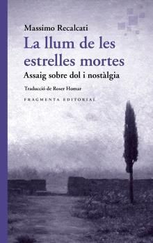 LA LLUM DE LES ESTRELLES MORTES