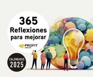 CALENDARIO 2025 365 REFLEXIONES PARA MEJORAR