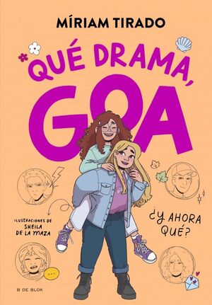 ME LLAMO GOA 6. QUÉ DRAMA, GOA