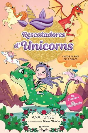 RESCATADORES D'UNICORNS 6. VIATGE AL PAÍS DELS DRACS