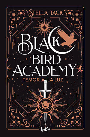 BLACK BIRD ACADEMY 2. TEMOR A LA LUZ