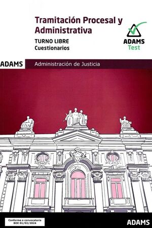 CUESTIONARIOS TRAMITACIÓN PROCESAL Y ADMINISTRATIVA, TURNO LIBRE