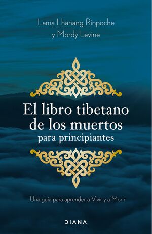 EL LIBRO TIBETANO DE LOS MUERTOS PARA PRINCIPIANTES