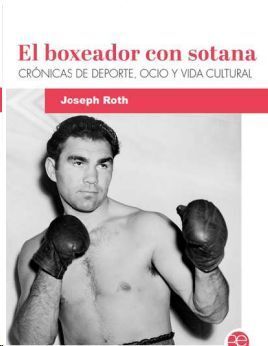 EL BOXEADOR CON SOTANA