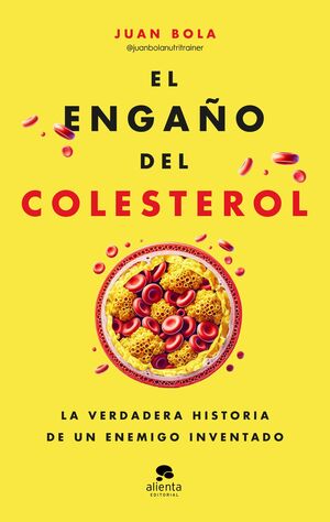 EL ENGAÑO DEL COLESTEROL