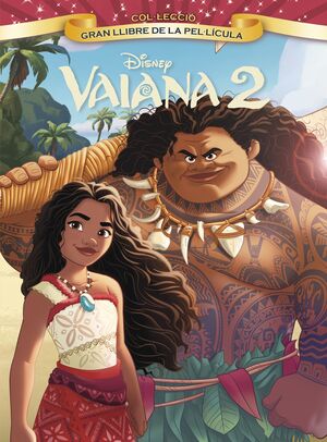 VAIANA 2. GRAN LLIBRE DE LA PEL·LÍCULA