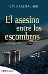 EL ASESINO ENTRE LOS ESCOMBROS