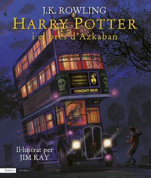 HARRY POTTER I EL PRES D'AZKABAN (EDICIÓ IL·LUSTRADA)