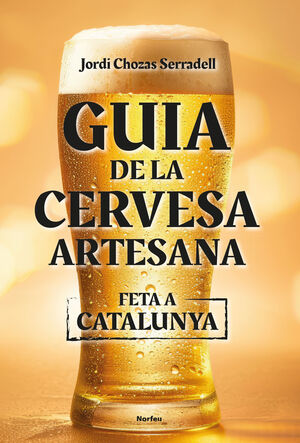 GUIA DE LA CERVESA ARTESANA FETA A CATALUNYA