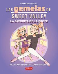 LAS GEMELAS DE SWEET VALLEY 2. LA FAVORITA DE LA PROFE (LIBRO 2)