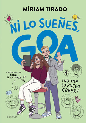 ME LLAMO GOA 5. NI LO SUEÑES