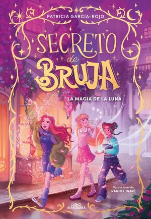 SECRETO DE BRUJA 1. LA MAGIA DE LA LUNA