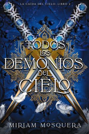 TODOS LOS DEMONIOS DEL CIELO (LA CAIDA DEL CIELO 2)