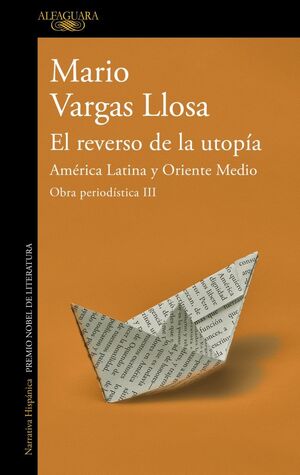 EL REVERSO DE LA UTOPÍA: AMÉRICA LATINA Y ORIENTE MEDIO (OBRA PERIODÍSTICA VARGA