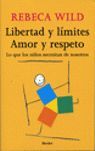 LIBERTAD Y LÍMITES. AMOR Y RESPETO