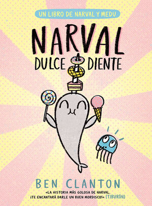 NARVAL 9. DULCE DIENTE