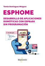 ESPHOME DESARROLLO DE APLICACIONES DOMOTICAS CON ESP8266 SIN PROGRAMAC