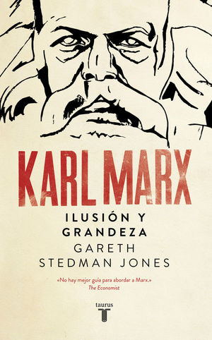 KARL MARX. GRANDEZA E ILUSIÓN