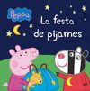 LA FESTA DE PIJAMES (LA PORQUETA PEPA. PRIMERES LECTURES)