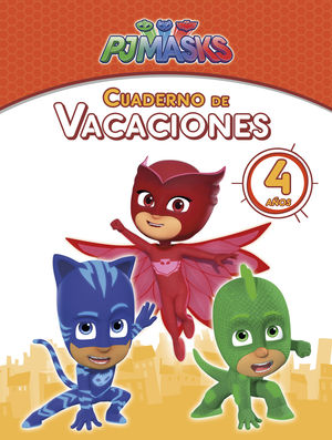 PJ MASKS. CUADERNO DE VACACIONES - 4 AÑOS