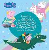 CUENTOS DE SIRENAS, UNICORNIOS Y DRAGONES PARA IR A DORMIR (PEPPA PIG)