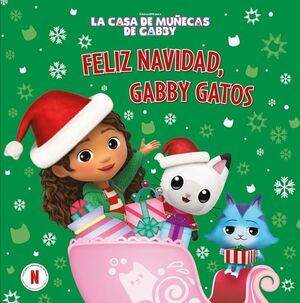 LA CASA DE MUÑECAS DE GABBY. FELIZ NAVIDAD, GABBY GATOS