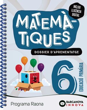 RAONA 6. MATEMÀTIQUES. DOSSIER