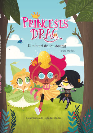 PRINCESES DRAC 1: EL MISTERI DE L´OU DAURAT