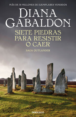 SIETE PIEDRAS PARA RESISTIR O CAER (SAGA OUTLANDER 10)