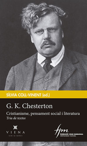 G. K. CHESTERTON. CRISTIANISME, PENSAMENT SOCIAL I LITERATURA