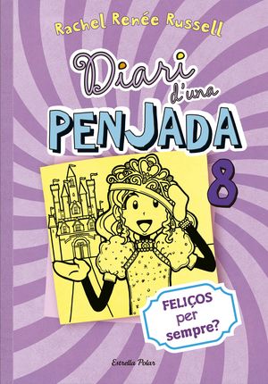 DIARI D'UNA PENJADA 8. FELIÇOS PER SEMPRE?