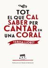 TOT EL QUE CAL SABER PER CANTAR EN UNA CORAL