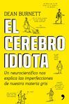 EL CEREBRO IDIOTA